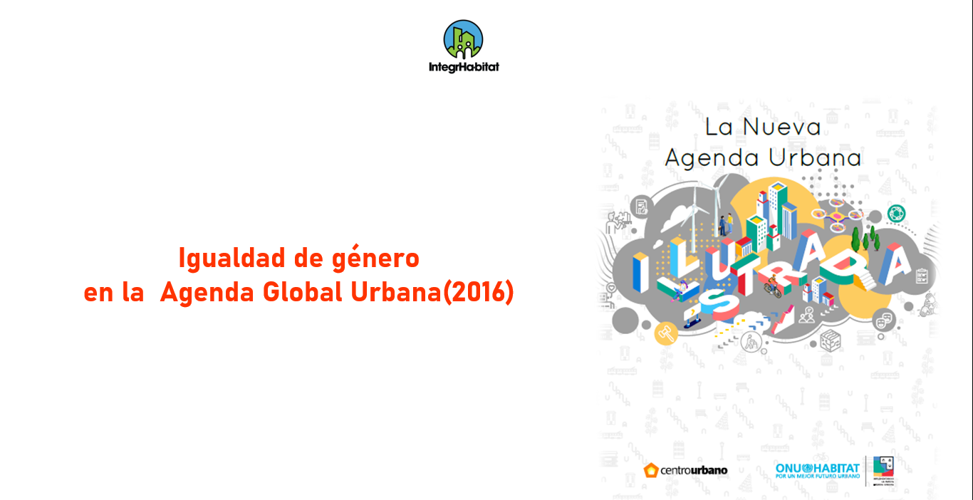 Capacitación en igualdad de género en la agenda global urbana ...